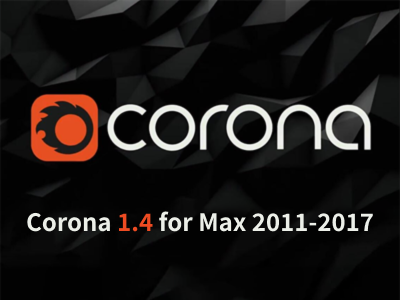 Corona 1.4 for 3ds Max 2011-2017