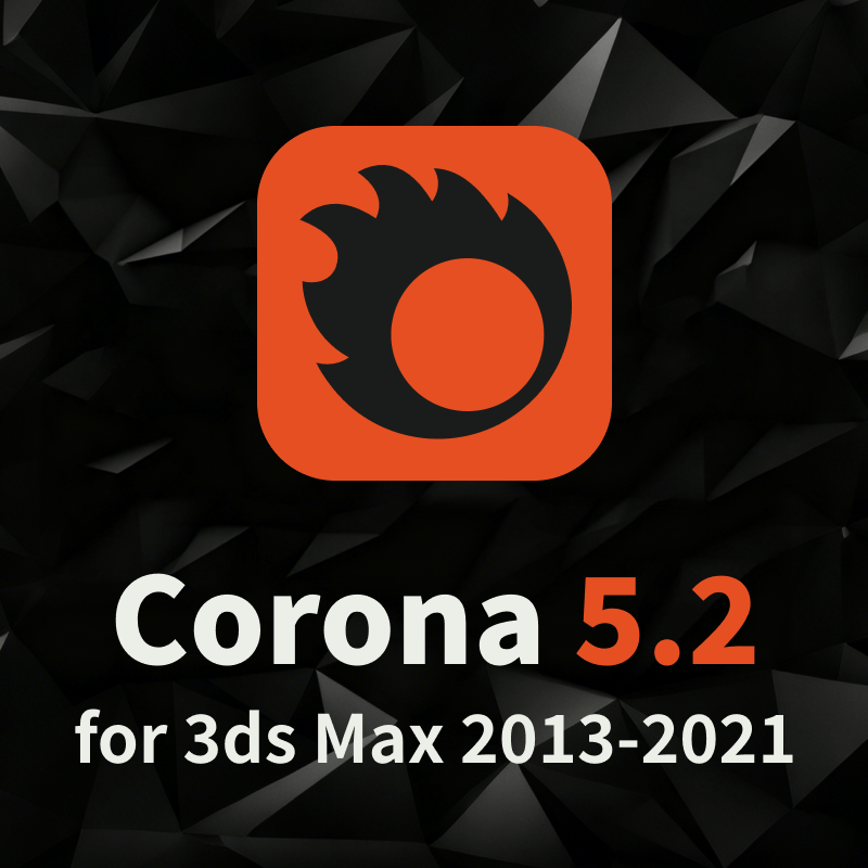Corona Renderer 5.2 for 3ds Max2013-2021 中/英文 和谐版